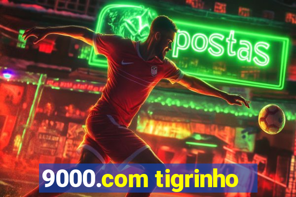 9000.com tigrinho